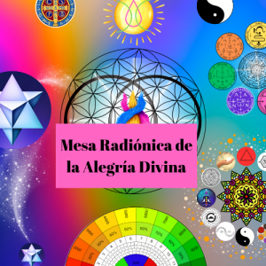 Mesa Radiónica de la Alegría Divina